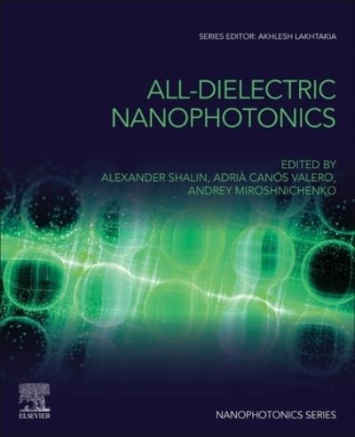 Cover for All-Dielectric  Nanophotonics - Nanophotonics (Paperback Book) (2023)