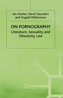 Cover for David Saunders · On Pornography: Literature, Sexuality and Obscenity Law - Language, Discourse, Society (Gebundenes Buch) (1992)