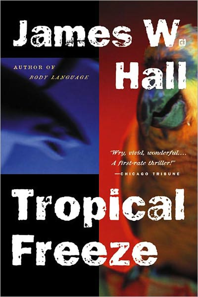 Cover for James W. Hall · Tropical Freeze (Pocketbok) (1999)