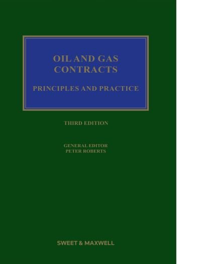 Cover for Oil &amp; Gas Contracts: Principles and Practice (Hardcover Book) (2022)