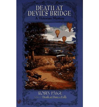 Death at Devil's Bridge (Robin Paige Victorian Mysteries, No. 4) - Robin Paige - Książki - Berkley - 9780425161951 - 1 lutego 1998