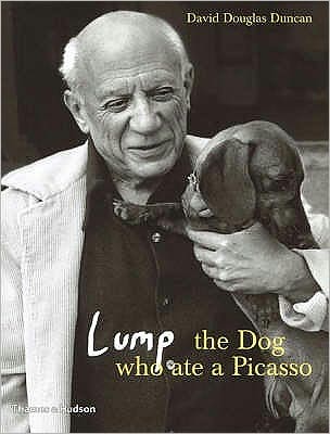 Cover for David Douglas Duncan · Lump: The Dog who ate a Picasso (Gebundenes Buch) (2006)