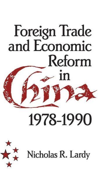 Cover for Lardy, Nicholas R. (University of Washington) · Foreign Trade and Economic Reform in China (Hardcover Book) (1991)