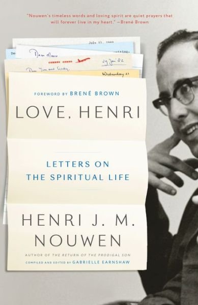 Cover for Henri J. M. Nouwen · Love, Henri: Letters on the Spiritual Life (Paperback Bog) (2018)