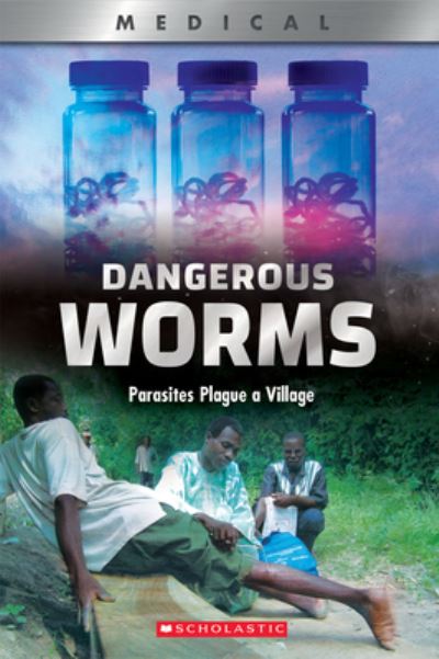 Cover for Thomasine E. Lewis Tilden · Dangerous Worms: Parasites Plague a Villate (XBooks) - Xbooks (Paperback Bog) (2020)