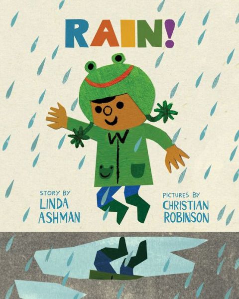 Cover for Linda Ashman · Rain! (Hardcover Book) (2013)