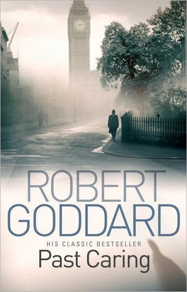Cover for Robert Goddard · Past Caring (Paperback Book) (2010)