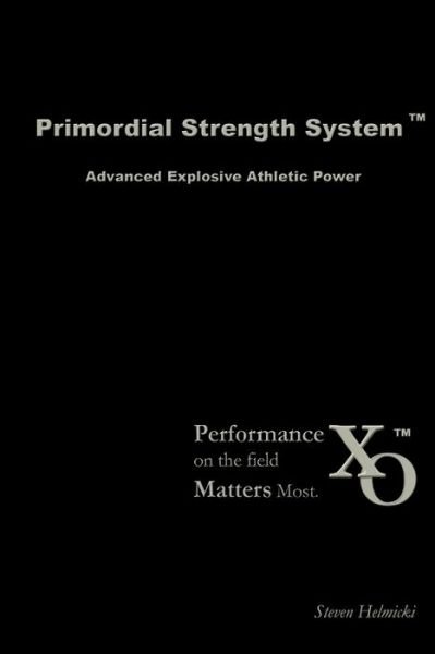 Cover for Steven Helmicki · Primordial Strength System (Book) (2009)
