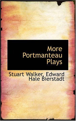 Cover for Stuart Walker · More Portmanteau Plays (Paperback Book) (2008)