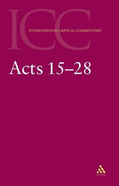 Cover for C. K. Barrett · Acts: Volume 2: 15-28 (International Critical Commentary) (Taschenbuch) (2004)