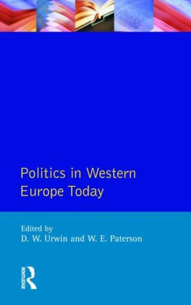 Cover for Derek W. Urwin · Politics in Western Europe Today: Perspectives, Politics and problems since 1980 (Paperback Book) (1990)