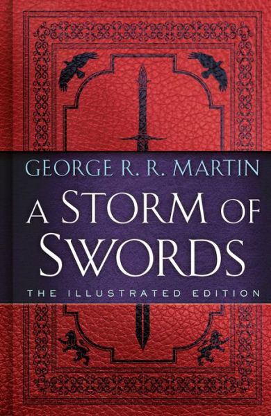 Cover for George R. R. Martin · A Storm of Swords: The Illustrated Edition: The Illustrated Edition - A Song of Ice and Fire Illustrated Edition (Inbunden Bok) (2020)