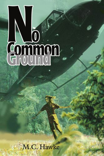 No Common Ground - Marian Smith - Books - iUniverse - 9780595307951 - March 1, 2004