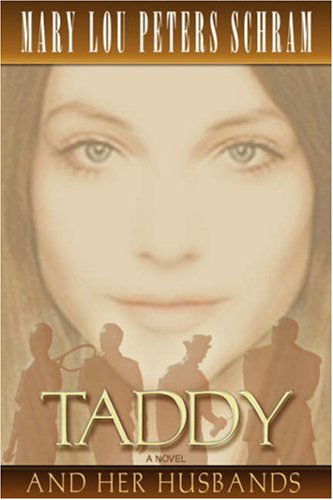 Cover for Mary Lou Peters Schram · Taddy and Her Husbands (Paperback Book) (2007)