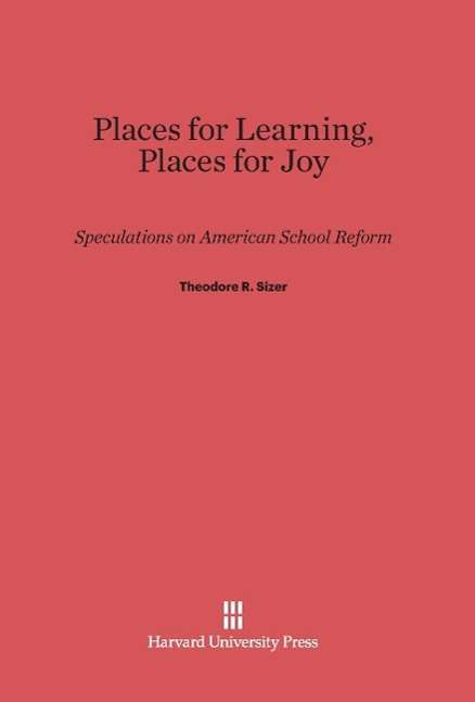 Cover for Theodore R. Sizer · Places for Learning, Places for Joy (Hardcover Book) (1973)