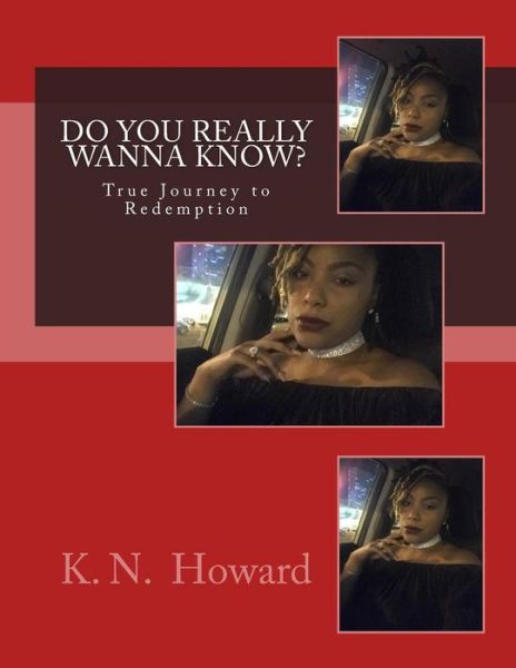 Cover for K N Howard · Do You Really Wanna Know? (Paperback Book) (2017)