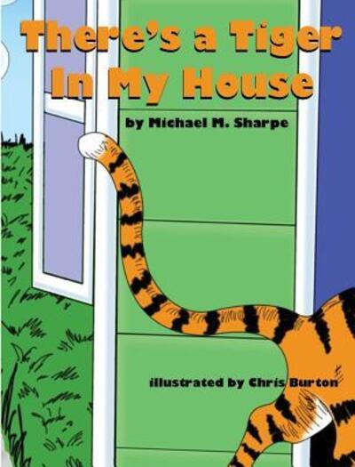 Cover for Michael M Sharpe · There's a Tiger in My House (Hardcover Book) (2015)