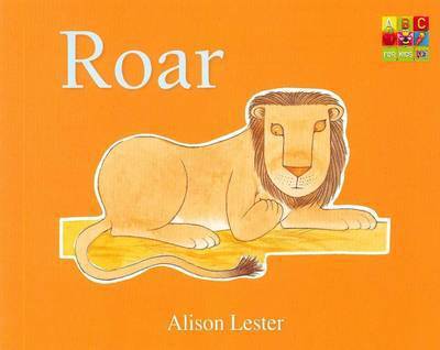 Roar (Talk to the Animals) board book - Talk to the Animals - Alison Lester - Kirjat - ABC Books - 9780733329951 - tiistai 13. maaliskuuta 2018