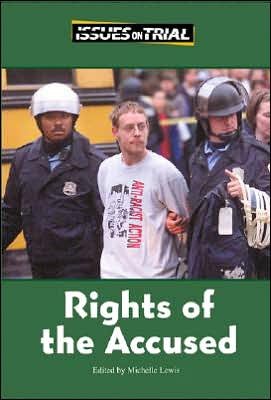 Cover for Michelle Lewis · Rights of the Accused (Issues on Trial) (Hardcover Book) (2007)