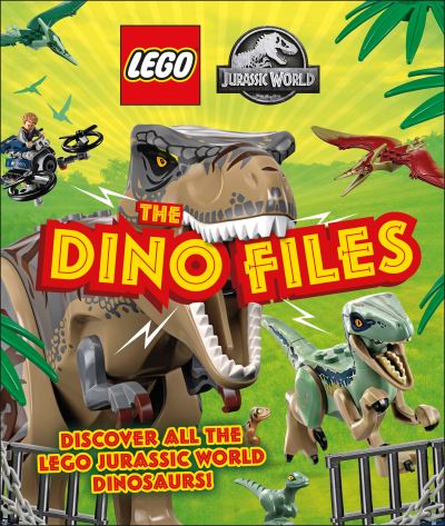 Cover for Catherine Saunders · LEGO Jurassic World The Dino Files: Discover all the LEGO Jurassic World Dinosaurs! (Hardcover Book) [Library edition] (2021)