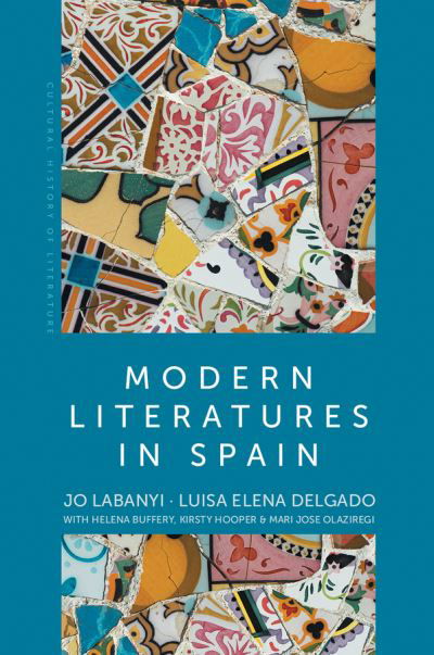 Cover for Labanyi, Jo (New York University, USA) · Modern Literatures in Spain (Hardcover Book) (2022)