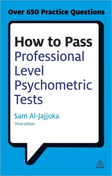 Cover for Sam Al-Jajjoka · How to Pass Professional Level Psychometric Tests: Challenging Practice Questions for Graduate and Professional Recruitment - Testing Series (Paperback Bog) [3 Revised edition] (2013)