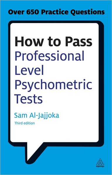 Cover for Sam Al-Jajjoka · How to Pass Professional Level Psychometric Tests: Challenging Practice Questions for Graduate and Professional Recruitment - Testing Series (Paperback Book) [3 Revised edition] (2013)