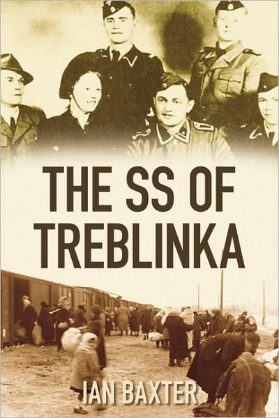Cover for Ian Baxter · The SS of Treblinka (Paperback Bog) (2010)