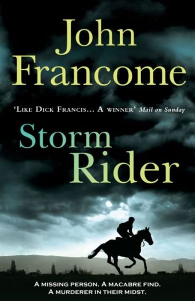 Cover for John Francome · Storm Rider: A ghostly racing thriller and mystery (Paperback Bog) (2011)