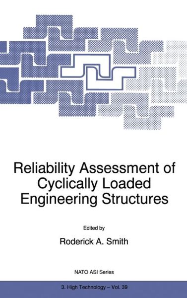 Cover for Reliability assessment of cyclically loaded engineering structures (Book) (1997)