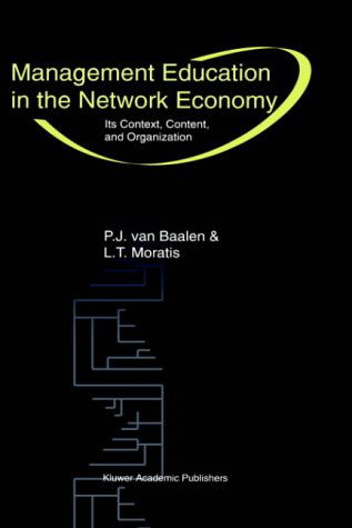 Cover for Peter J. Van Baalen · Management Education in the Network Economy: Its Context, Content, and Organization (Hardcover Book) [2001 edition] (2001)