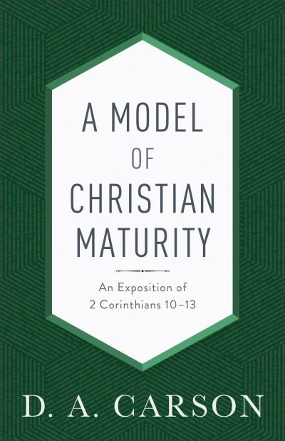 Cover for Carson · Model of Christian Maturity (Paperback Book) (2019)