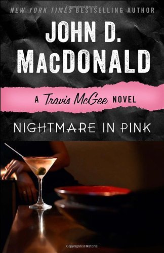Cover for John D. Macdonald · Nightmare in Pink: a Travis Mcgee Novel (Pocketbok) [Reprint edition] (2013)