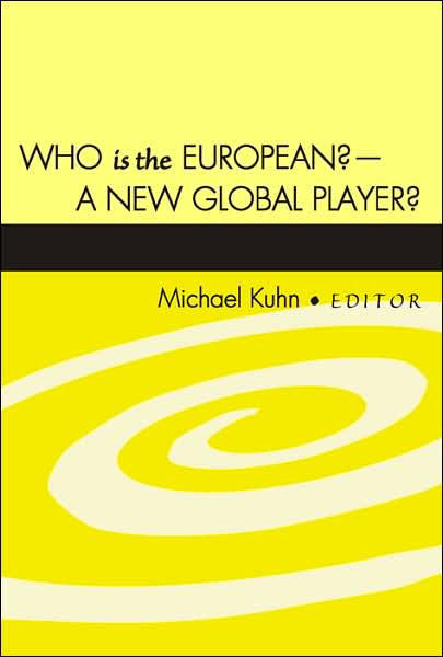 Cover for Who is the European? - A New Global Player? (Paperback Book) (2007)