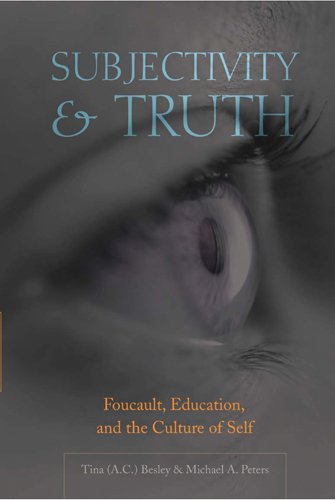 Cover for Tina Besley · Subjectivity and Truth: Foucault, Education, and the Culture of Self - Counterpoints (Paperback Book) (2007)