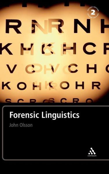 Cover for Olsson, Dr John (Bangor University, Wales) · Forensic Linguistics: An Introduction To Language, Crime and the Law (Hardcover Book) (2008)