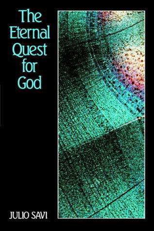 Cover for Julio Savi · The Eternal Quest for God: Introduction to the Divine Philosophy of Abdul-Baha (Paperback Book) (1989)