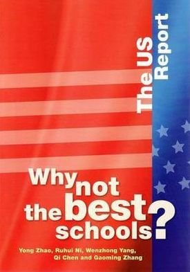 Cover for Yong Zhao · Why not the Best Schools?: The US Report (Paperback Book) (2009)
