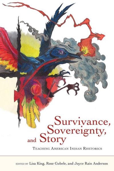 Cover for Survivance, Sovereignty, and Story: Teaching American Indian Rhetorics (Paperback Book) (2015)