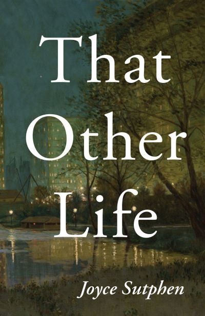 Cover for Joyce Sutphen · That Other Life - Carnegie Mellon University Press Poetry Series (Pocketbok) (2023)