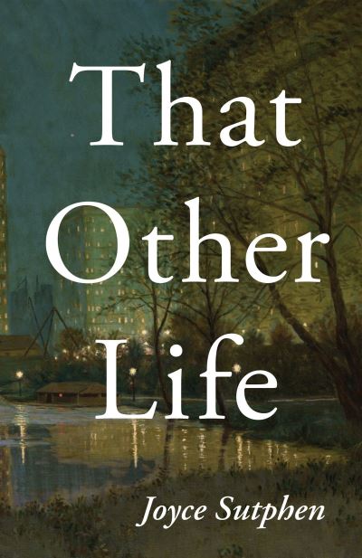 Cover for Joyce Sutphen · That Other Life - Carnegie Mellon University Press Poetry Series (Paperback Book) (2023)