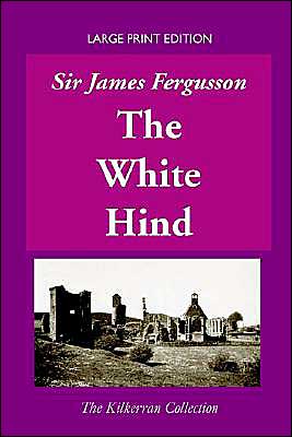 Cover for James Fergusson · The White Hind (Kilkerran Collection) (Pocketbok) (2004)