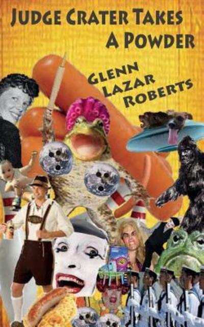 Cover for Glenn Lazar Roberts · Judge Crater Takes A Powder (Paperback Book) (2016)