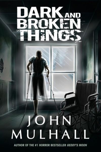 Cover for John Mulhall · Dark and Broken Things (Paperback Book) (2014)