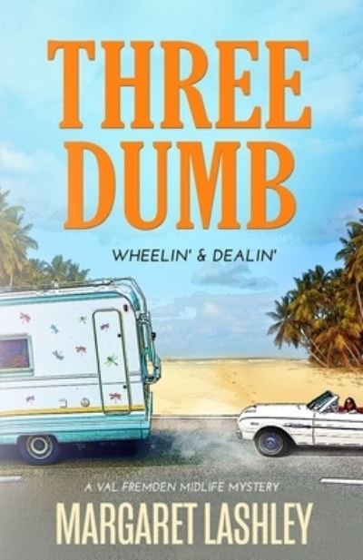 Cover for Margaret Lashley · Three Dumb (Pocketbok) (2017)