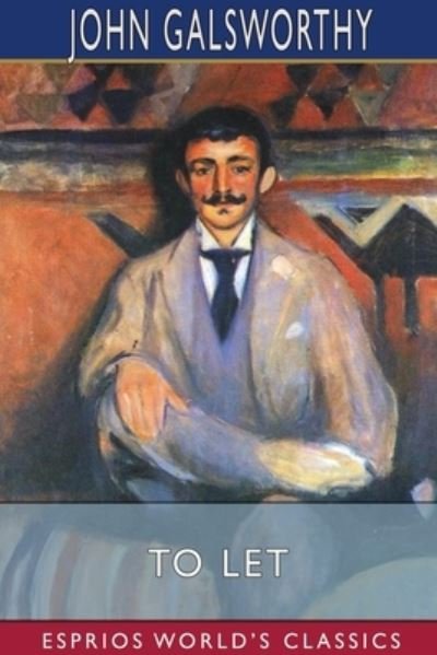 Cover for John Galsworthy · To Let (Esprios Classics) (Pocketbok) (2024)