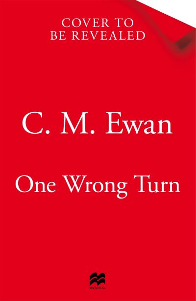 Cover for C. M. Ewan · One Wrong Turn (Paperback Book) (2024)