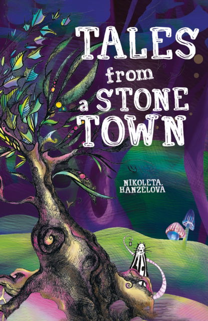 Nikoleta Hanzelova · Tales from a Stone Town (Paperback Book) (2024)