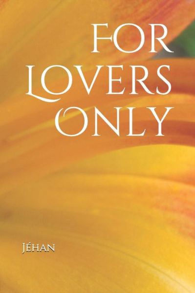 Cover for Jehan N Henry · For Lovers Only (Paperback Book) (2019)