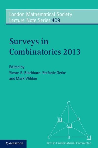 Surveys in Combinatorics 2013 - London Mathematical Society Lecture Note Series -  - Bücher - Cambridge University Press - 9781107651951 - 27. Juni 2013